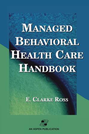 Managed Behavioural Healthcare Handbook