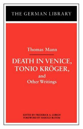 "Tonio Kroger", "Death in Venice" and Other Writings