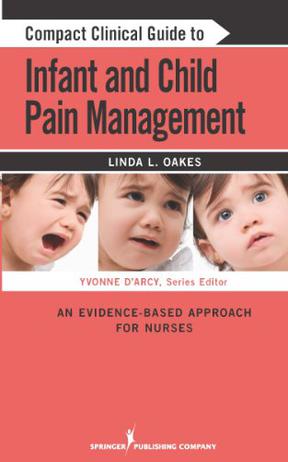 Compact Clinical Guide to Infant and Children's Pain Management