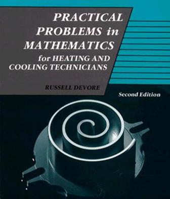 Practical Problems in Mathematics for Heating and Cooling Technicians