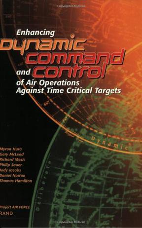 Enhancing Dynamic Command and Control of Air Operations Against Time Critical Targets