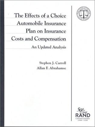 The Effects of a Choice Automobile Insurance Plan on Insurance Costs and Compensation
