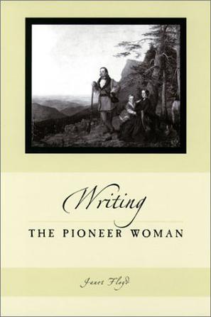 Writing the Pioneer Woman
