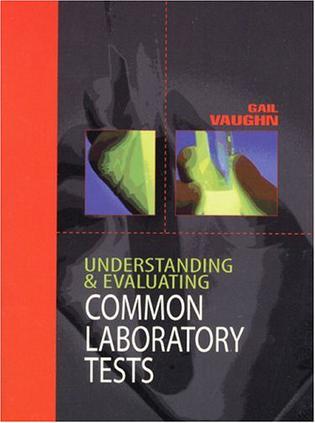 Understanding and Evaluating Commonly Requested Laboratory Tests