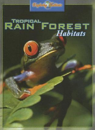 Tropical Rain Forest Habitats