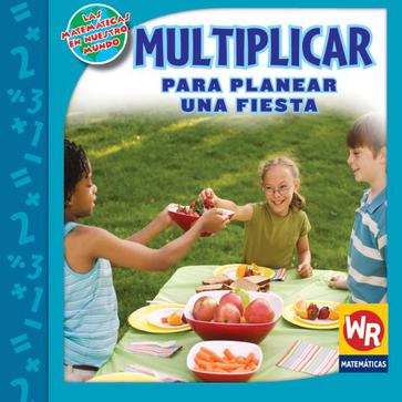 Multiplicar Para Planear una Fiesta = Multiply to Make Party Plans