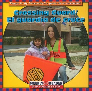 Crossing Guard/El Guardia de Cruce
