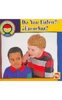 Do You Listen?/Escuchas?