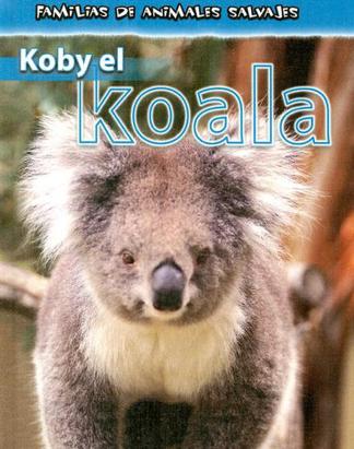 Koby el Koala = Koby the Koala