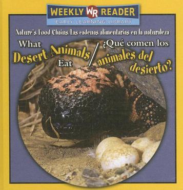 What Desert Animals Eat/Que Comen Los Animales del Desierto?