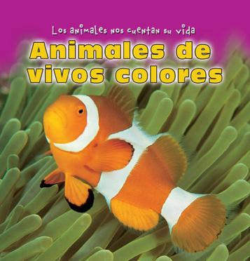 Animales de Vivos Colores = Colorful Animals