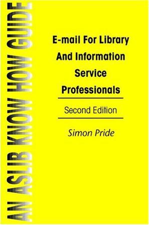 E-mail for Librarians and Information Service Professionals