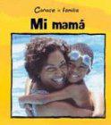 Mi Mama = My Mom