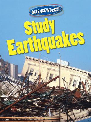 Study Earthquakes