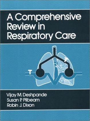 A Comprehensive Review in Respiratory Care