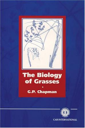 The Biology of Grasses