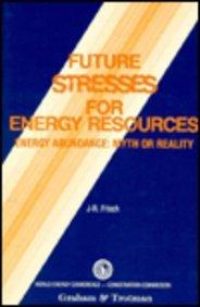Future Stresses for Energy Resources