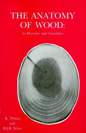 The Anatomy of Wood, Its Diversity and Variability