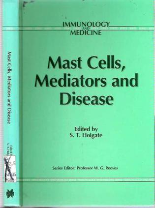 Mast Cells, Mediators and Disease