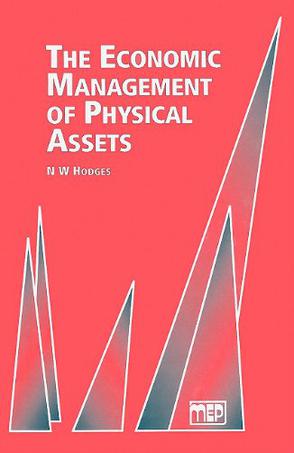 The Economic Management of Physical Assets