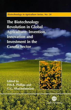 The Biotechnology Revolution in Global Agriculture