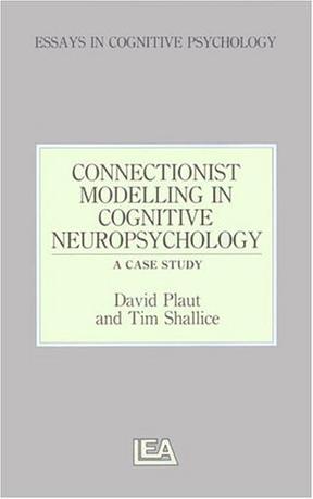 Connectionist Modelling in Cognitive Neuropsychology