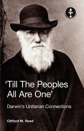 'Till The Peoples All Are One' Darwin's Unitarian Connections