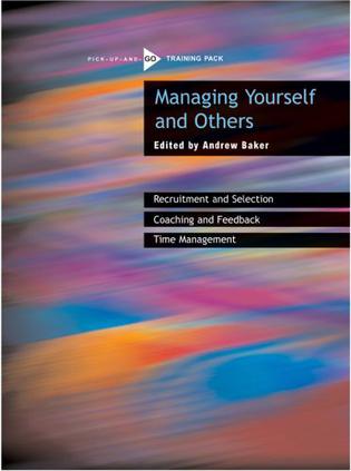 Managing Yourself and Others