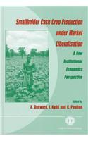 Smallholder Cash Crop Production Under Market Liberalization