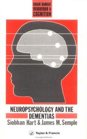 Neuropsychology and the Dementias