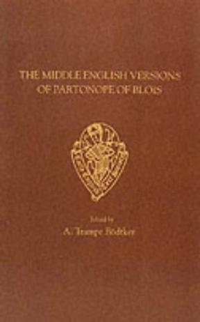 The Middle English Versions of "Partonope of Blois"