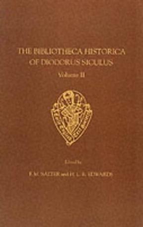 The Bibliotheca Historica of Diodorus Siculus