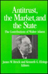 Antitrust, the Market and the State