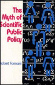 The Myth of Scientific Public Policy