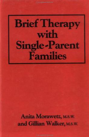 Brief Therapy with Single-parent Families