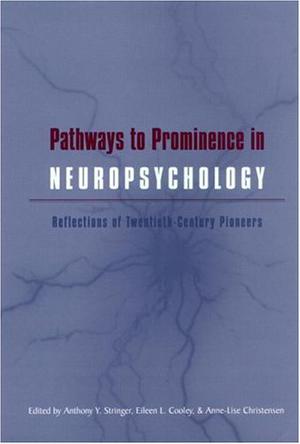 Pathways to Prominence in Neuropsychology