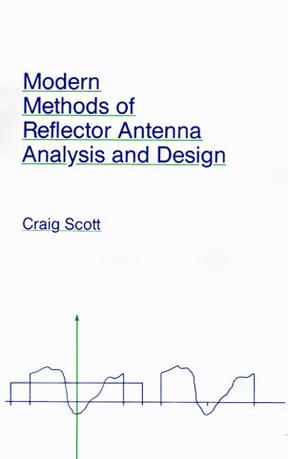 Modern Methods of Reflector Antenna Analysis and Design