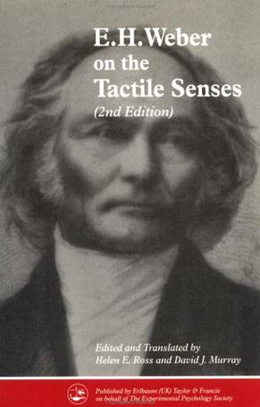 E.H.Weber on the Tactile Senses