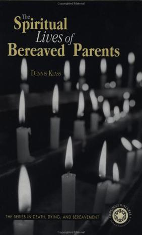 The Spiritual Lives of Bereaved Parents