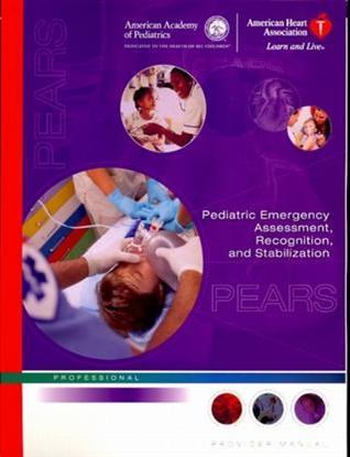 Pediatric Emergency Assessment, Recognition, and Stabilization Provider Manual