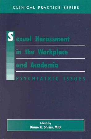 Sexual Harassment in the Workplace and Academia