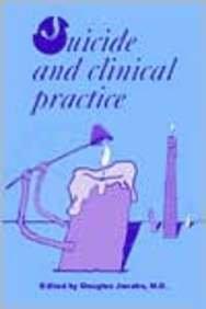 Suicide and Clinical Practice