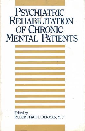Psychiatric Rehabilitation of Chronic Mental Patients