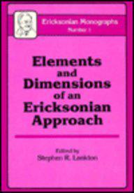Elements and Dimensions of an Ericksonian Approach
