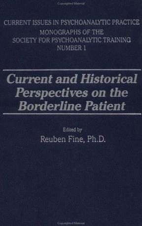 Current and Historical Perspectives on the Borderline Patient