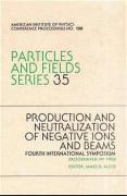Production and Neutalization of Negative Ions and Beams