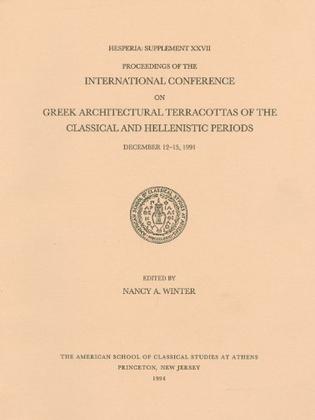Proceedings of the International Conference on Greek Architectural Terracottas