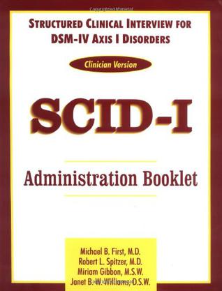 Structured Clinical Interview for DSM-IV Axis I Disorders