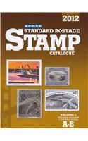 Scott 2012 Standard Postage Stamp Catalogue Volume 1