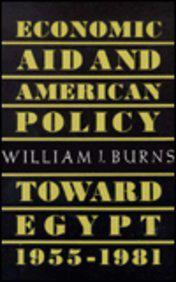 Economic Aid and American Policy Towards Egypt, 1955-1981